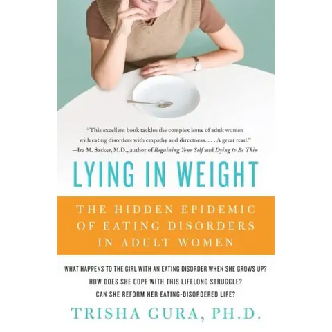 Lying in Weight: The Hidden Epidemic of Eating Disorders in Adult Women