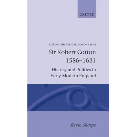 Sir Robert Cotton 1586 - 1631