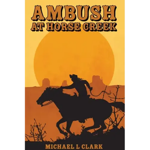 Ambush at Horse Creek