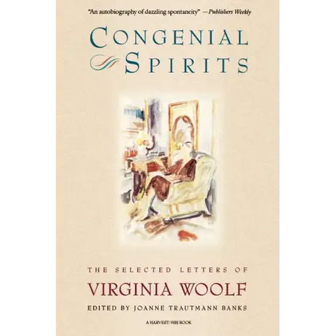 Congenial Spirits: The Selected Letters of Virginia Woolf