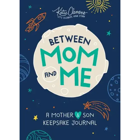 Between Mom and Me: A Mother and Son Keepsake Journal