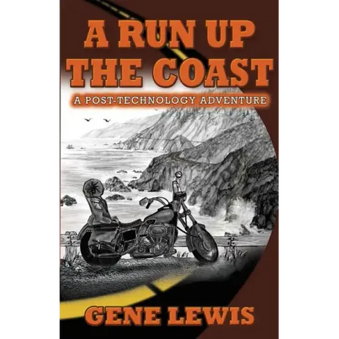 A Run Up the Coast: A Post-Technology Adventure