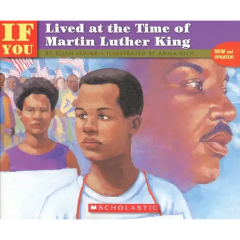 If You Lived at the Time of Martin Luther King