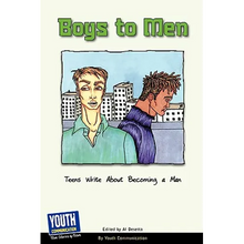 Boys to Men: Teens Write about Becoming a Man - Paperback