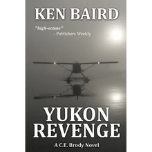 Yukon Revenge: A C.E. Brody Novel - Paperback
