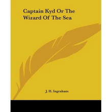 Captain Kyd Or The Wizard Of The Sea