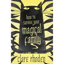 How to Survive Your Magical Family
