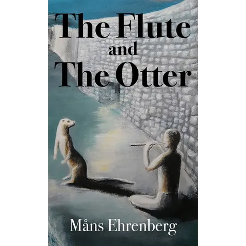 The Flute and the Otter