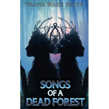 Songs of a Dead Forest - Paperback