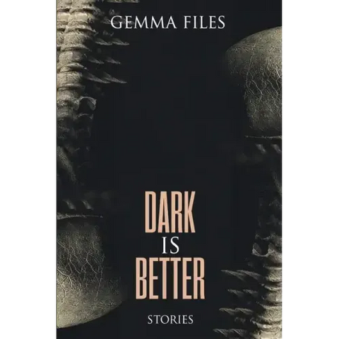 Dark is Better