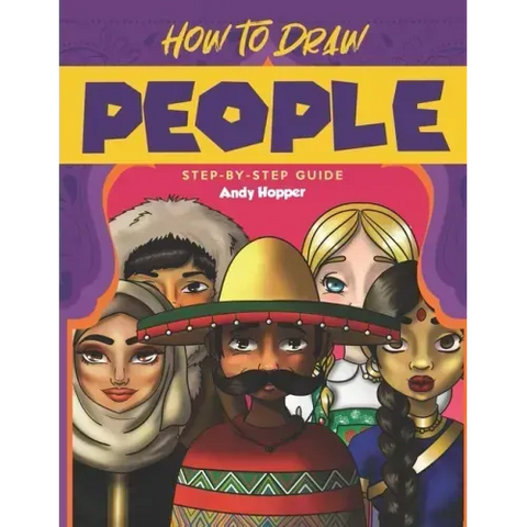 How to Draw People Step-by-Step Guide: Best People Drawing Book for You and Your Kids