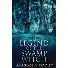 The Legend Of The Swamp Witch - Paperback