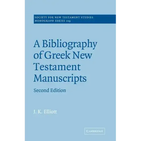 A Bibliography of Greek New Testament Manuscripts