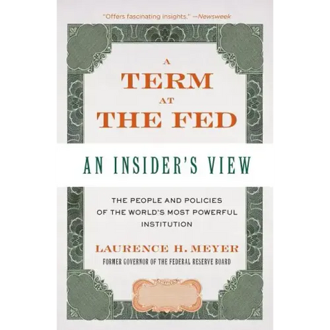 A Term at the Fed: An Insider's View