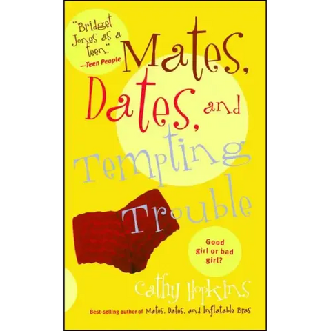 Mates, Dates, and Tempting Trouble