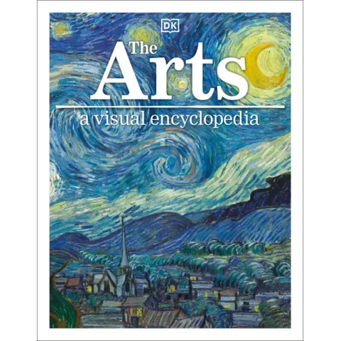 The Arts: A Visual Encyclopedia