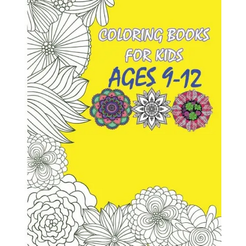 Coloring Books For Kids Ages 9-12: Flowers Designs Coloring Book