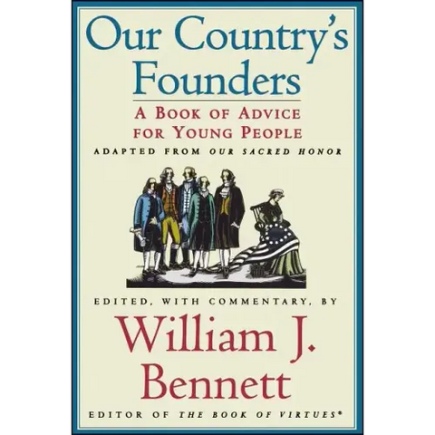 Our Country's Founders: A Book of Advice for Young People