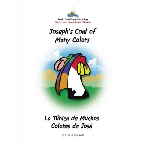Joseph's Coat of Many Colors- La Tunica de Muchos Colores de Jose