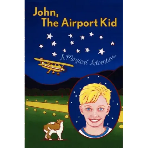 John, The Airport Kid: A Magical Adventure