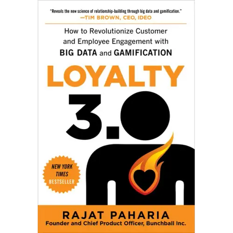 Loyalty 3.0: How to Revolutionize Customer and Employee Engagement with Big Data and Gamification