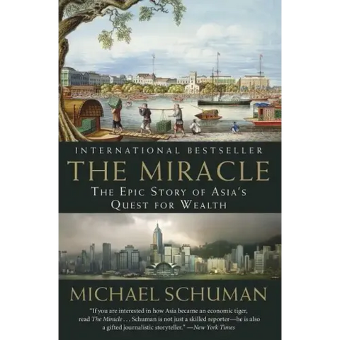 The Miracle: The Epic Story of Asia's Quest for Wealth