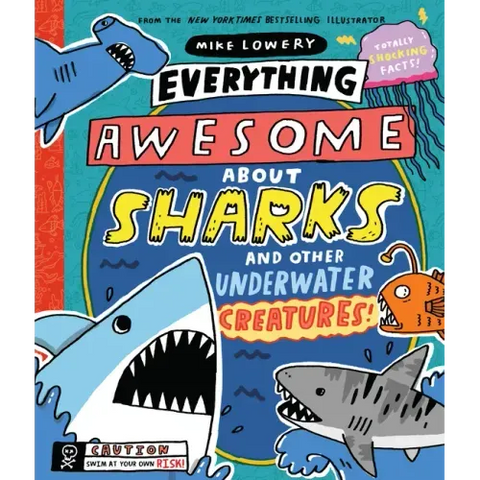 Everything Awesome about Sharks and Other Underwater Creatures!