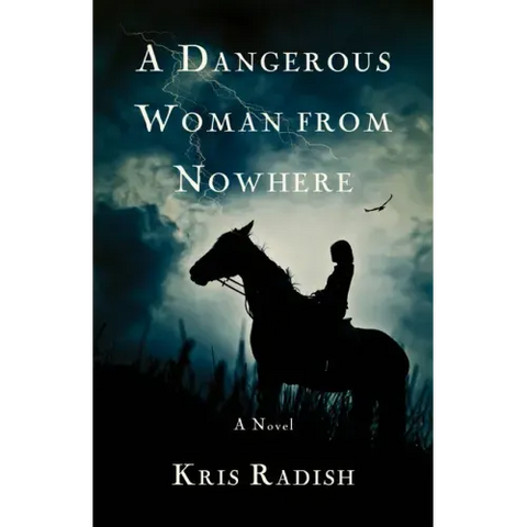 A Dangerous Woman from Nowhere