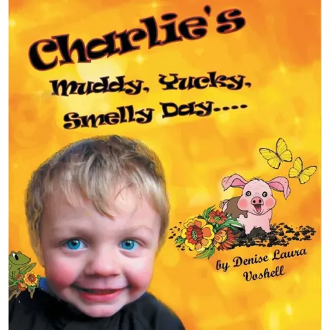 Charlie's Muddy, Yucky, Smelly Day