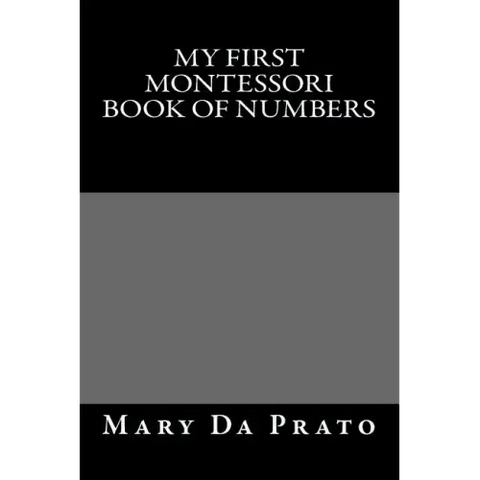 My First Montessori Book of Numbers