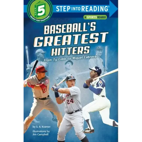 Baseball's Greatest Hitters: From Ty Cobb to Miguel Cabrera