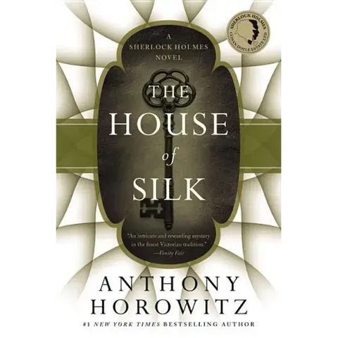 The House of Silk: A Sherlock Holmes Novel