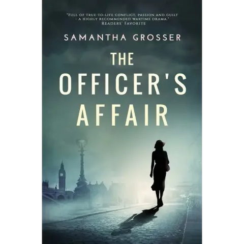 The Officer's Affair: A novel of World War II