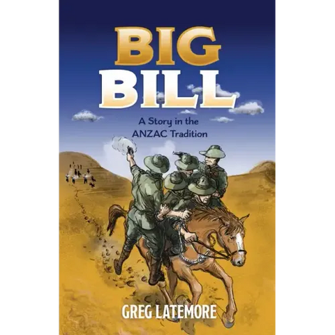 Big Bill: A Story in the ANZAC Tradition