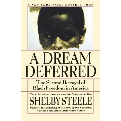 A Dream Deferred: The Second Betrayal of Black Freedom in America