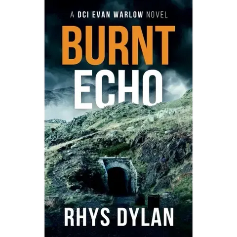 Burnt Echo: A DCI Evan Warlow Crime Thriller