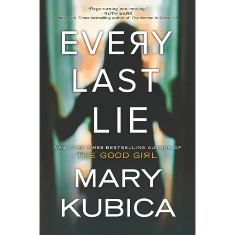 Every Last Lie: A Thrilling Suspense Novel from the Author of Local Woman Missing