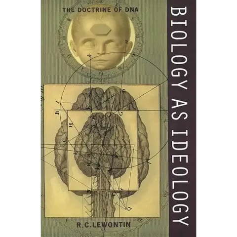 Biology as Ideology: The Doctrine of DNA