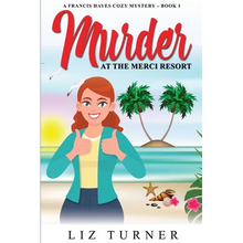 Murder at the Merci Resort: A Francis Hayes Cozy Mystery - Book 1