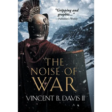 The Noise of War: A Tale of Ancient Rome - Hardcover