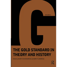 Gold Standard in Theory & History
