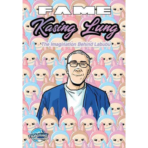 Fame: Kasing Lung: The Imagination Behind Labubu