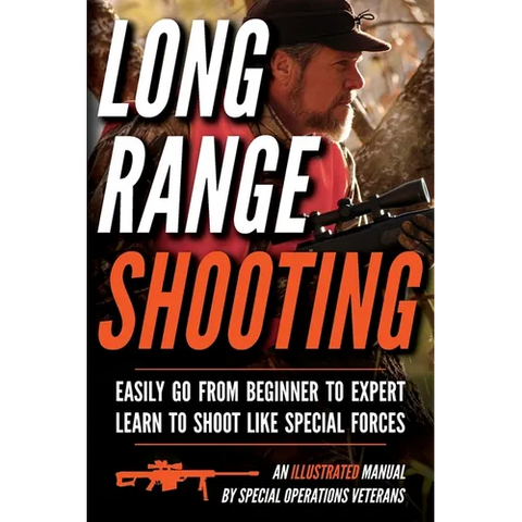 Long Range Shooting: An Illustrated Manual