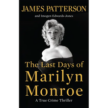 The Last Days of Marilyn Monroe: A True Crime Thriller - Paperback