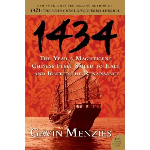 1434: The Year a Magnificent Chinese Fleet Sailed to Italy and Ignited the Renaissance