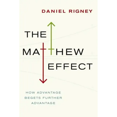 Matthew Effect: How Advantage Begets Further Advantage