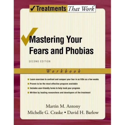 Mastering Your Fears and Phobias