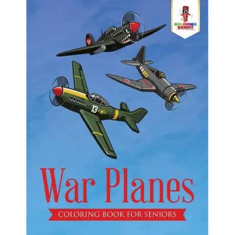 War Planes: Coloring Book for Seniors
