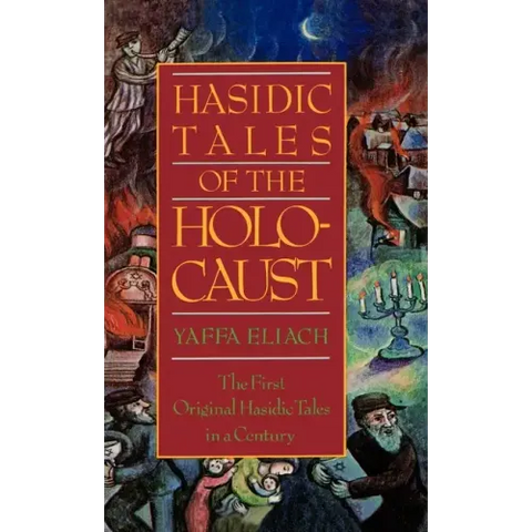 Hasidic Tales of the Holocaust