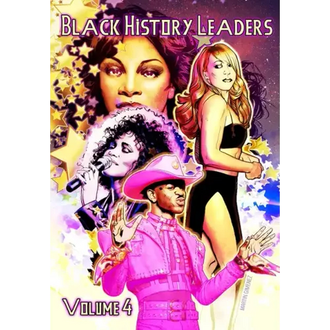 Black History Leaders: Volume 4: Mariah Carey, Donna Summer, Whitney Houston and Lil Nas X
